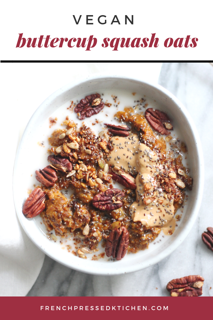 Cozy Vegan Buttercup Squash Oats - French Pressed Kitchen
